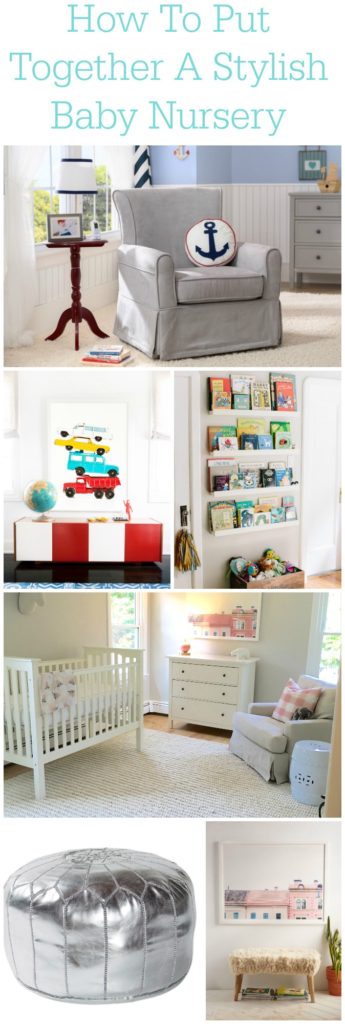 How To Put Together A Stylish Baby Nursery